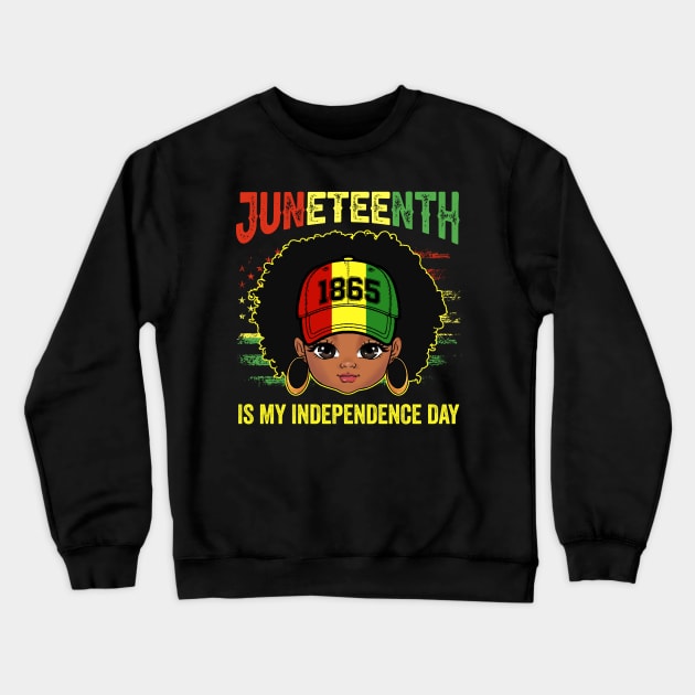 Melanin Kid Celebrate Juneteenth 1865 Is My Independence Day Crewneck Sweatshirt by Sandra Holloman